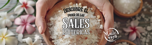 Descubre el Poder de las Sales Esotéricas de Magic Ways