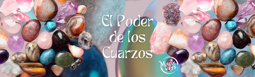 El poder de los cuarzos Magic Ways