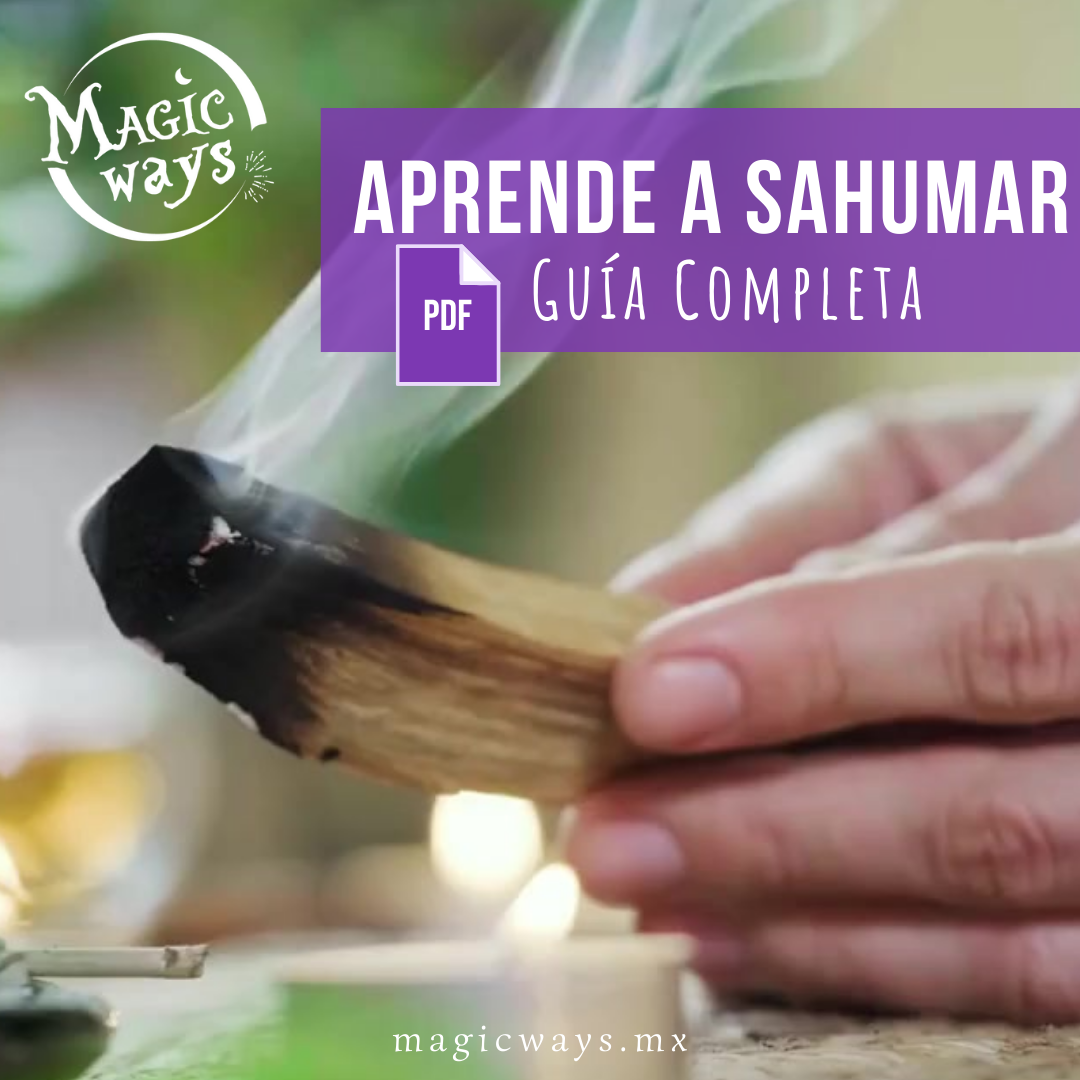 Sahumar Aprende a Sahumar- Guía PDF – Magic Ways Mx